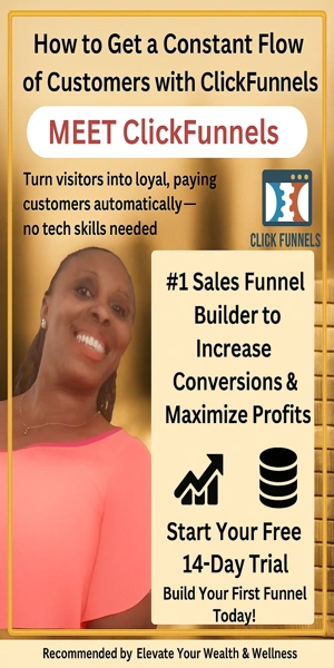 ClickFunnels — the #1 sales funnel builder to increase conversions and maximize profits, recommended by Elevate Your Wealth & Wellness.